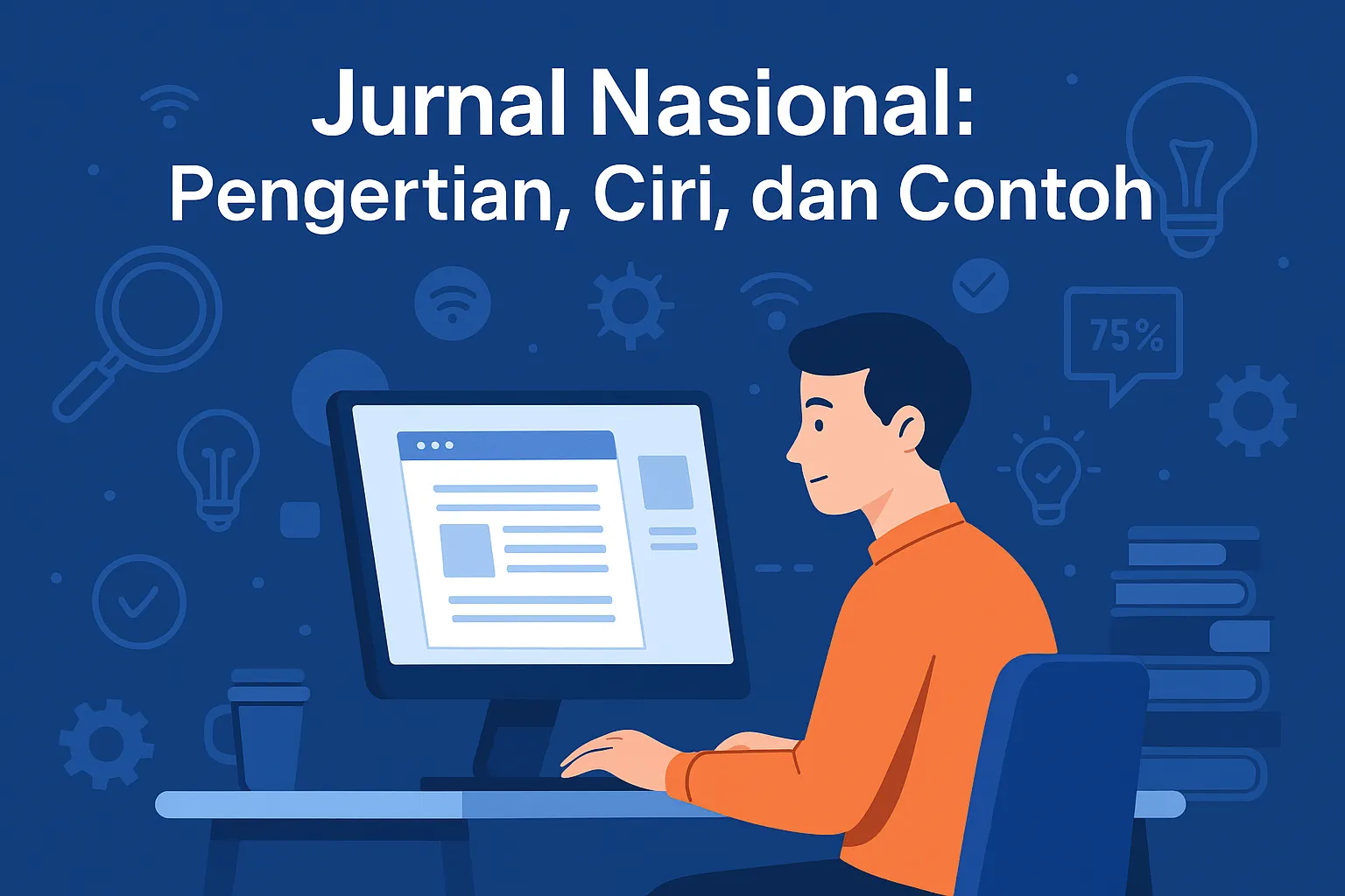 Jurnal Nasional: Pengertian, Ciri, dan Contoh dalam Dunia Akademik - SumberAjar.com